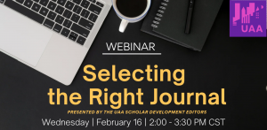 UAA webinar selecting the right journal