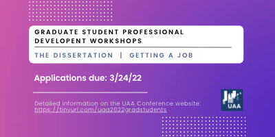 Uaa Graduate Student Professional Development Workshops (Applications Due=3/24/22)