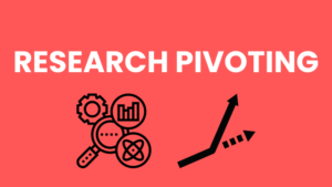 Research Pivoting