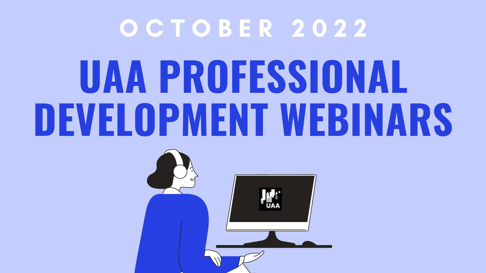 UAA professional development webinars