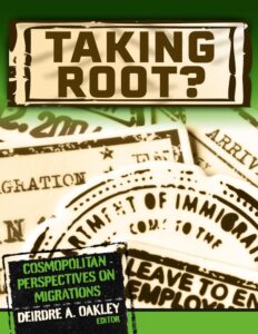 Taking Root? Cosmopolitan Perspectives on Migrations