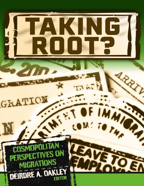 Taking Root? Cosmopolitan Perspectives on Migrations