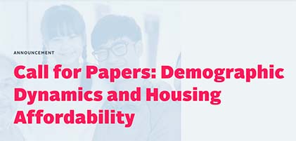 Call for Papers: Demographic Dynamics and Housing Affordability