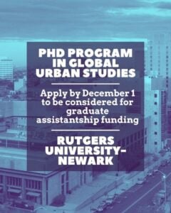 Admissions Open for Global Urban Studies PhD Program at Rutgers University-Newark