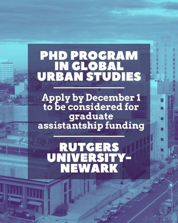 Admissions Open for Global Urban Studies PhD Program at Rutgers University-Newark